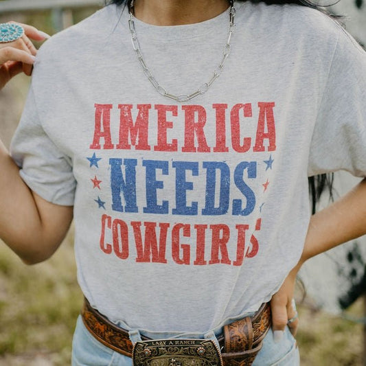 America Needs Cowgirls Graphic Tee